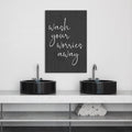 “Wash Your Worries Away” Canvas Sign