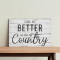 Life Is Better in the Country Canvas Print