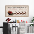 May You Never Be Too Grown Up Canvas, Vintage Santa Sleigh Sign