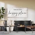 This Is Our Happy Place Canvas Sign | Farmhouse Wall Decor