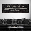 Home Is Where You Hang Your Broom Canvas Print