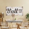 Y'all Come Eat Kitchen Sign Canvas, House Sign, New Place Gift, Kitchen Decor, Kitchen Decor, Kitchen Wall Art For Mom