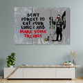 Banksy Don't Forget to Eat Your Lunch And Make Some Trouble Canvas Print